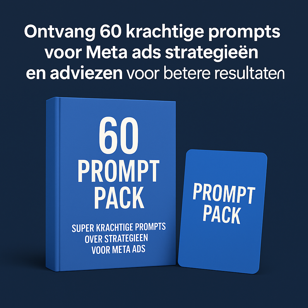 60 PROMPTS PACK (VOOR META ADS)